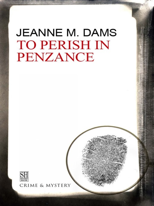 Title details for To Perish in Penzance by Jeanne M. Dams - Available
